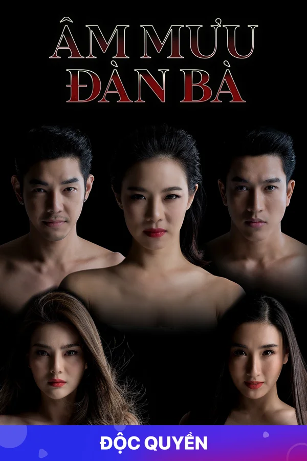 Xem Âm Mưu Đàn Bà Online - Cùng Xem Cùng Chill | Phim Hay C