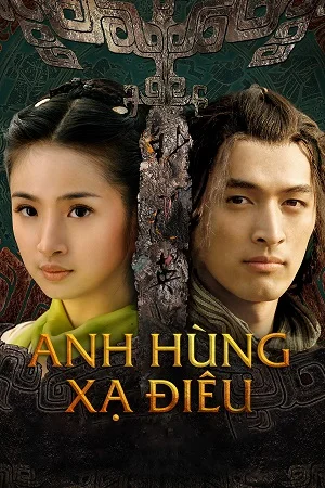 Xem Anh Hùng Xạ Điêu (2008) Online - Cùng Xem Cùng Chill | Phim Hay C