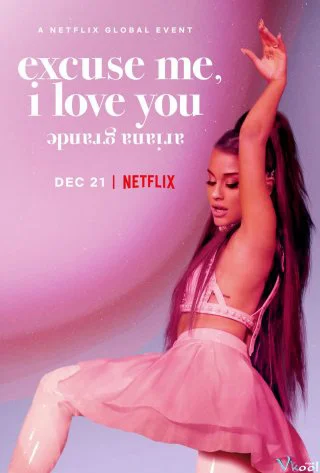 Xem ariana grande: excuse me, i love you Online - Cùng Xem Cùng Chill | Phim Hay C