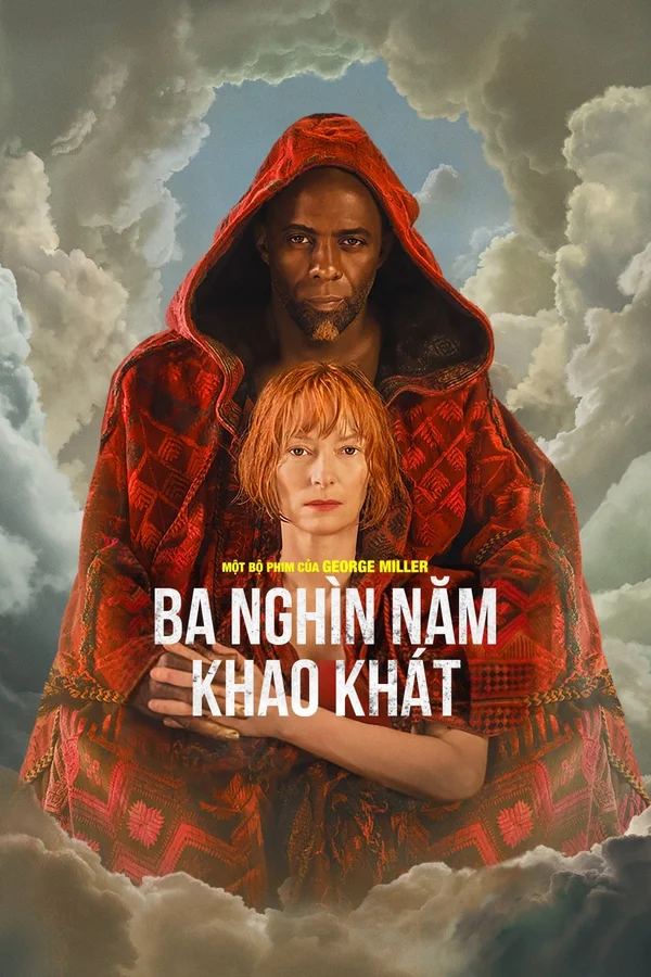 Xem Ba Nghìn Năm Khao Khát Online - Cùng Xem Cùng Chill | Phim Hay C