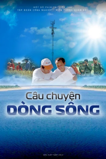 Xem Câu Chuyện Dòng Sông Online - Cùng Xem Cùng Chill | Phim Hay C