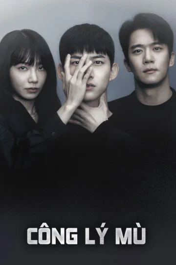 Xem Công Lý Mù Online - Cùng Xem Cùng Chill | Phim Hay C