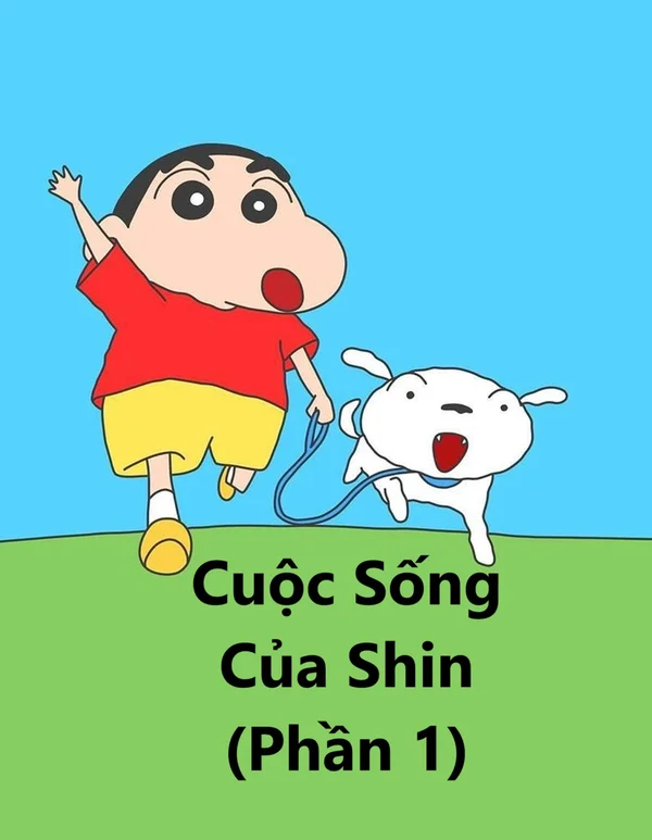 Xem Cuộc Sống Của Shin (Phần 1) Online - Cùng Xem Cùng Chill | Phim Hay C