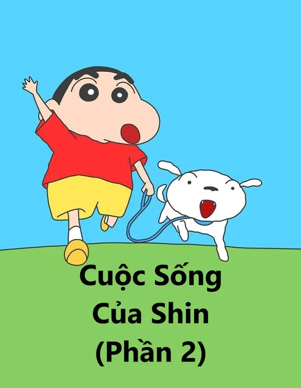 Xem Cuộc Sống Của Shin (Phần 2) Online - Cùng Xem Cùng Chill | Phim Hay C
