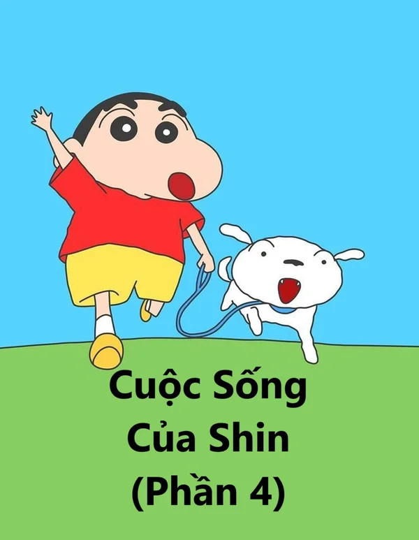 Xem Cuộc Sống Của Shin (Phần 4) Online - Cùng Xem Cùng Chill | Phim Hay C