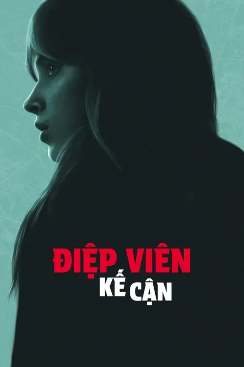 Xem Điệp Viên Kế Cận Online - Cùng Xem Cùng Chill | Phim Hay C