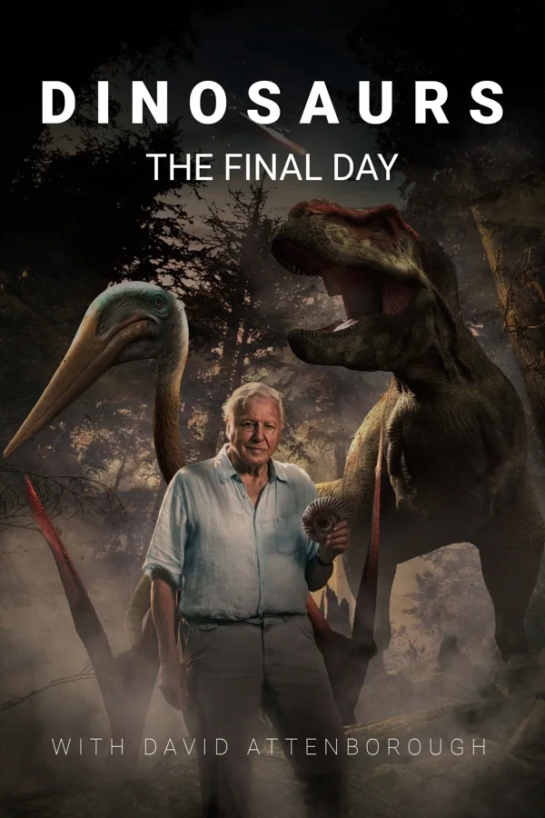 Xem Dinosaurs: The Final Day with David Attenborough Online - Cùng Xem Cùng Chill | Phim Hay C