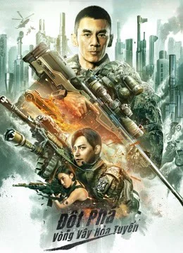 Xem Đột Phá Vòng Vây Hỏa Tuyến Online - Cùng Xem Cùng Chill | Phim Hay C