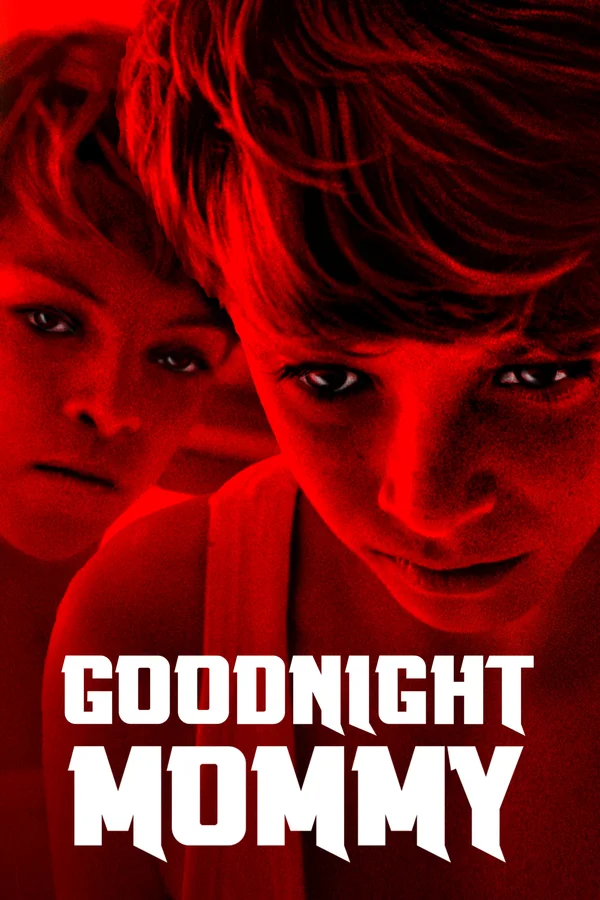 Xem Goodnight Mommy Online - Cùng Xem Cùng Chill | Phim Hay C