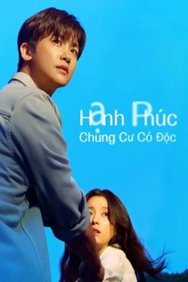 Xem Hạnh Phúc: Chung Cư Có Độc (Happiness) Online - Cùng Xem Cùng Chill | Phim Hay C