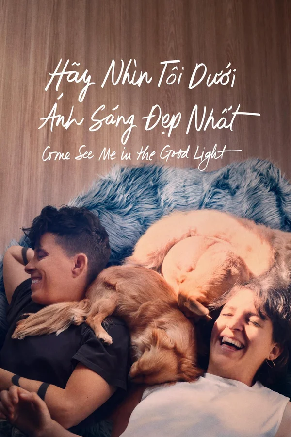 Xem Hãy Nhìn Tôi Dưới Ánh Sáng Đẹp Nhất Online - Cùng Xem Cùng Chill | Phim Hay C