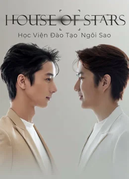 Xem Học Viện Đào Tạo Ngôi Sao Online - Cùng Xem Cùng Chill | Phim Hay C