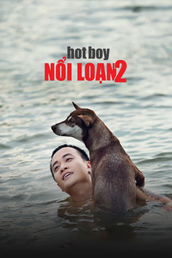 Xem Hotboy Nổi Loạn 2 Online - Cùng Xem Cùng Chill | Phim Hay C