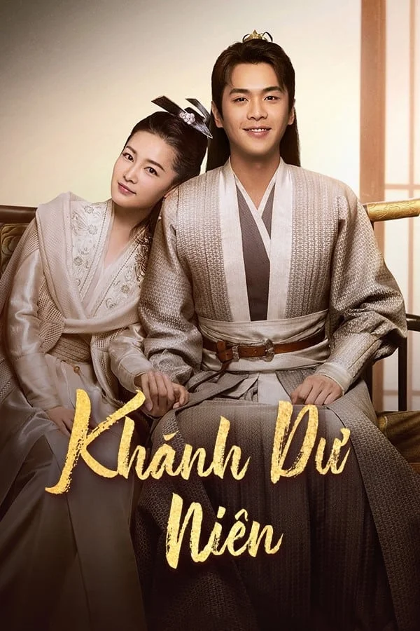 Xem Khánh Dư Niên (Phần 1) Online - Cùng Xem Cùng Chill | Phim Hay C