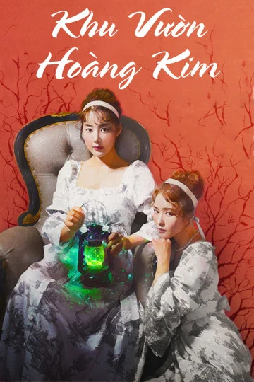 Xem Khu Vườn Hoàng Kim Online - Cùng Xem Cùng Chill | Phim Hay C