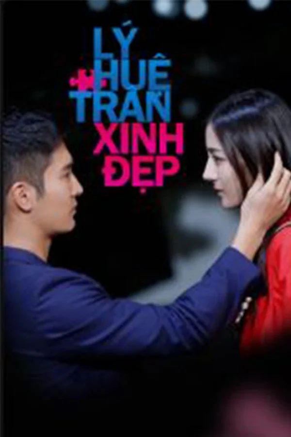 Xem Lý Huệ Trân Xinh Đẹp Online - Cùng Xem Cùng Chill | Phim Hay C