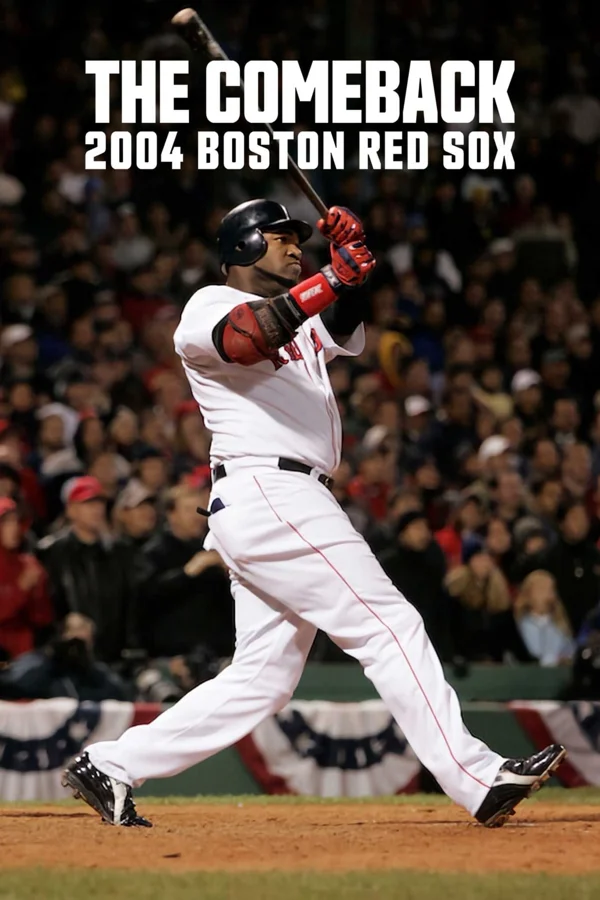 Xem Màn lội ngược dòng: 2004 Boston Red Sox Online - Cùng Xem Cùng Chill | Phim Hay C