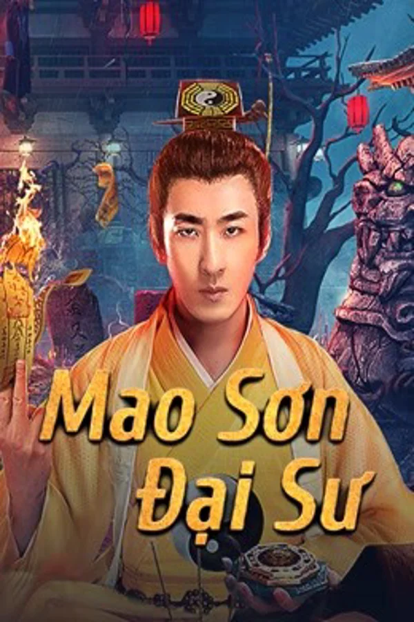 Xem Mao Sơn Đại Sư Online - Cùng Xem Cùng Chill | Phim Hay C