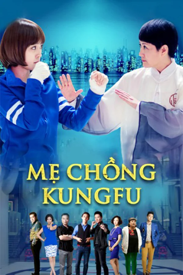 Xem Mẹ Chồng Kungfu Online - Cùng Xem Cùng Chill | Phim Hay C