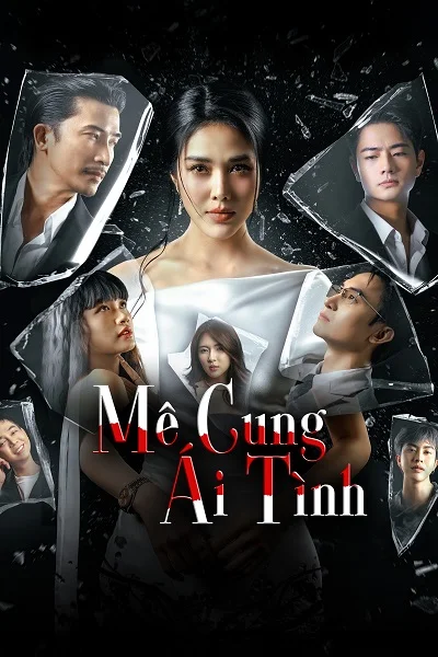 Xem Mê Cung Ái Tình Online - Cùng Xem Cùng Chill | Phim Hay C