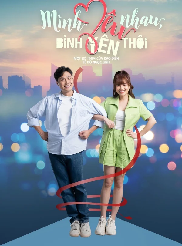 Xem Mình Yêu Nhau, Bình Yên Thôi Online - Cùng Xem Cùng Chill | Phim Hay C