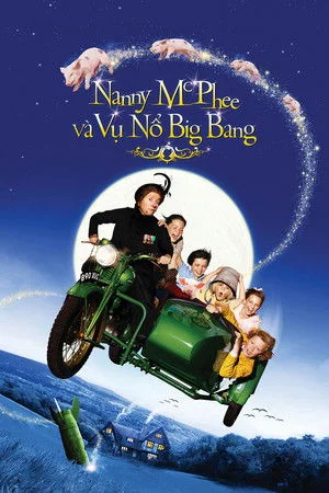 Xem Nanny McPhee và Vụ Nổ Big Bang (Bảo Mẫu Phù Thủy 2) Online - Cùng Xem Cùng Chill | Phim Hay C