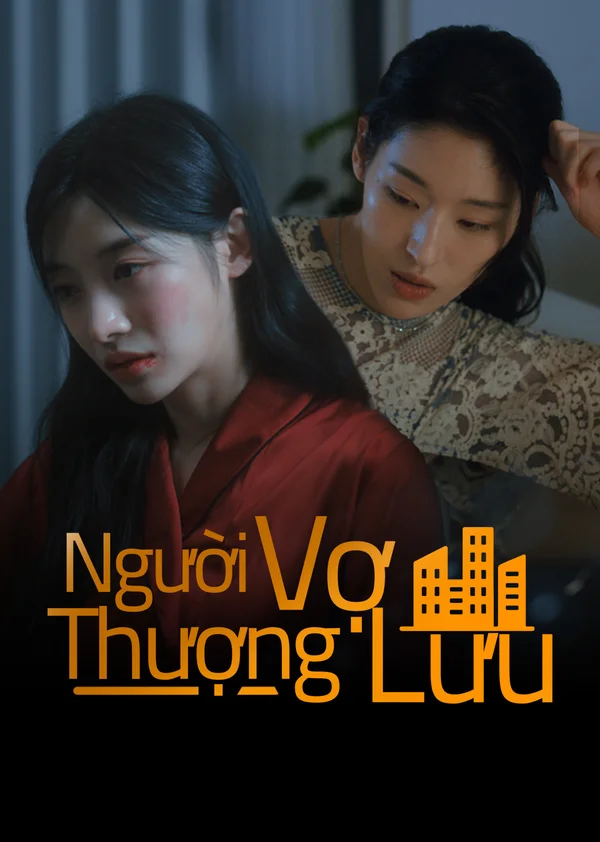 Xem Người Vợ Thượng Lưu (Phim Ngắn) Online - Cùng Xem Cùng Chill | Phim Hay C