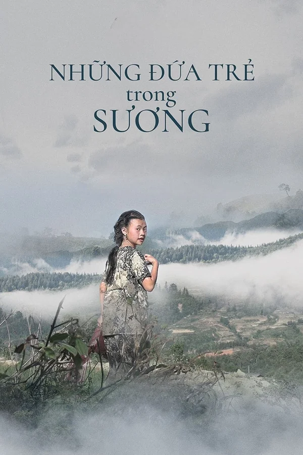 Xem Những Đứa Trẻ Trong Sương Online - Cùng Xem Cùng Chill | Phim Hay C