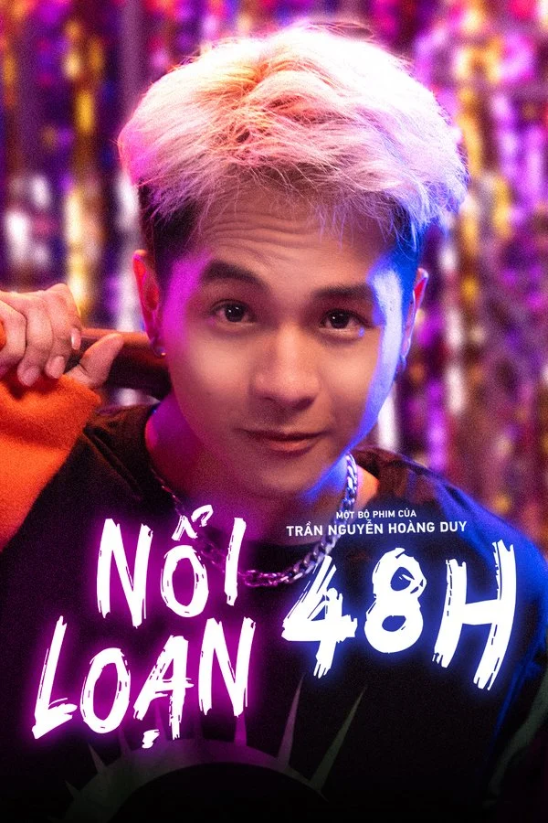Xem Nổi Loạn 48H Online - Cùng Xem Cùng Chill | Phim Hay C