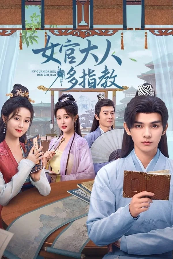 Xem Nữ Quan Đại Nhân Xin Chỉ Giáo Nhiều Hơn Online - Cùng Xem Cùng Chill | Phim Hay C