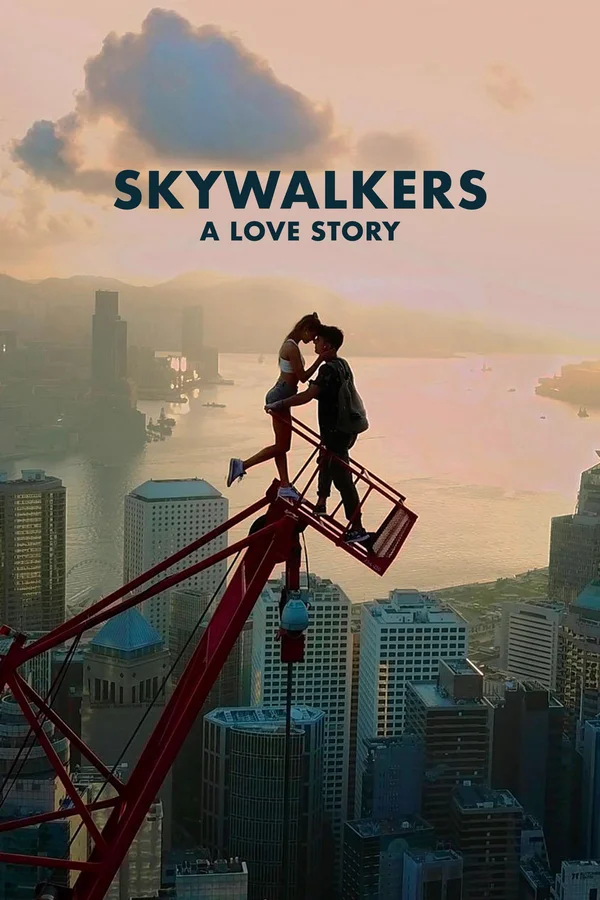Xem Skywalkers: A Love Story Online - Cùng Xem Cùng Chill | Phim Hay C