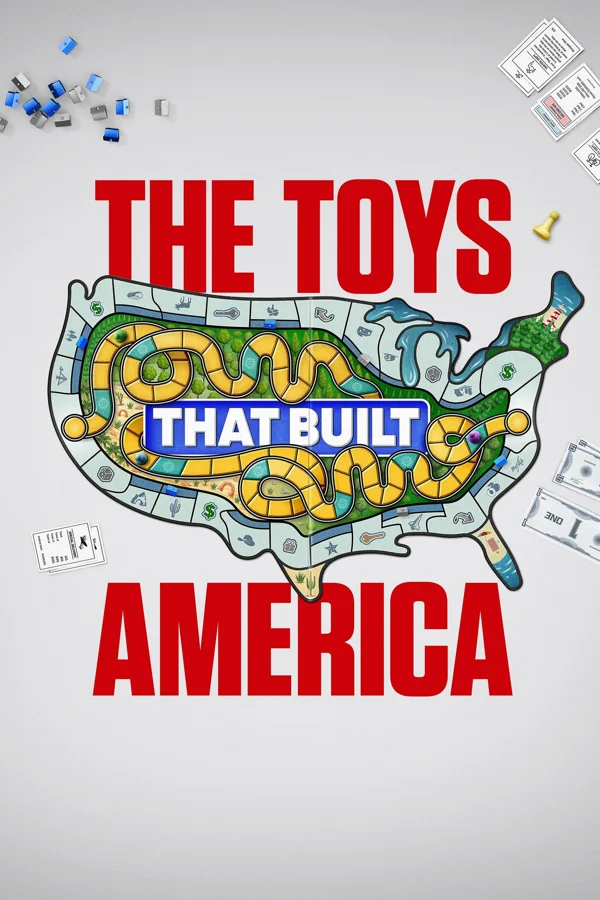 Xem The Toys That Built America Online - Cùng Xem Cùng Chill | Phim Hay C