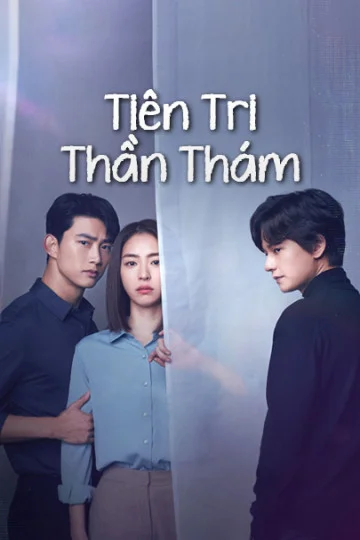Xem Tiên Tri Thần Thám Online - Cùng Xem Cùng Chill | Phim Hay C