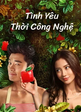 Xem Tình yêu thời công nghệ Online - Cùng Xem Cùng Chill | Phim Hay C