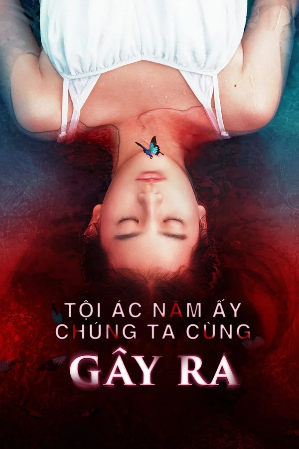 Xem Tội Ác Năm Ấy Chúng Ta Cùng Gây Ra Online - Cùng Xem Cùng Chill | Phim Hay C