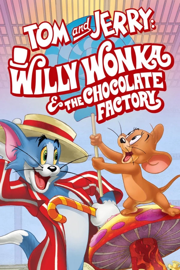 Xem Tom and Jerry: Willy Wonka and the Chocolate Factory Online - Cùng Xem Cùng Chill | Phim Hay C