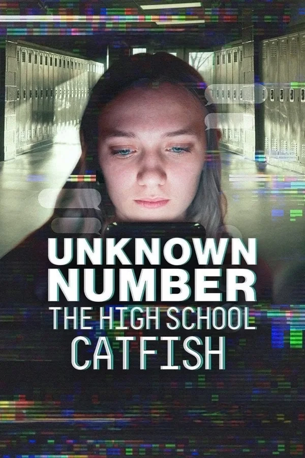 Xem Unknown Number: The High School Catfish Online - Cùng Xem Cùng Chill | Phim Hay C