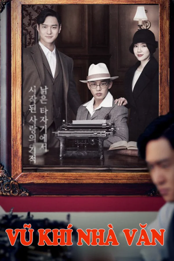 Xem Vũ Khí Nhà Văn Online - Cùng Xem Cùng Chill | Phim Hay C
