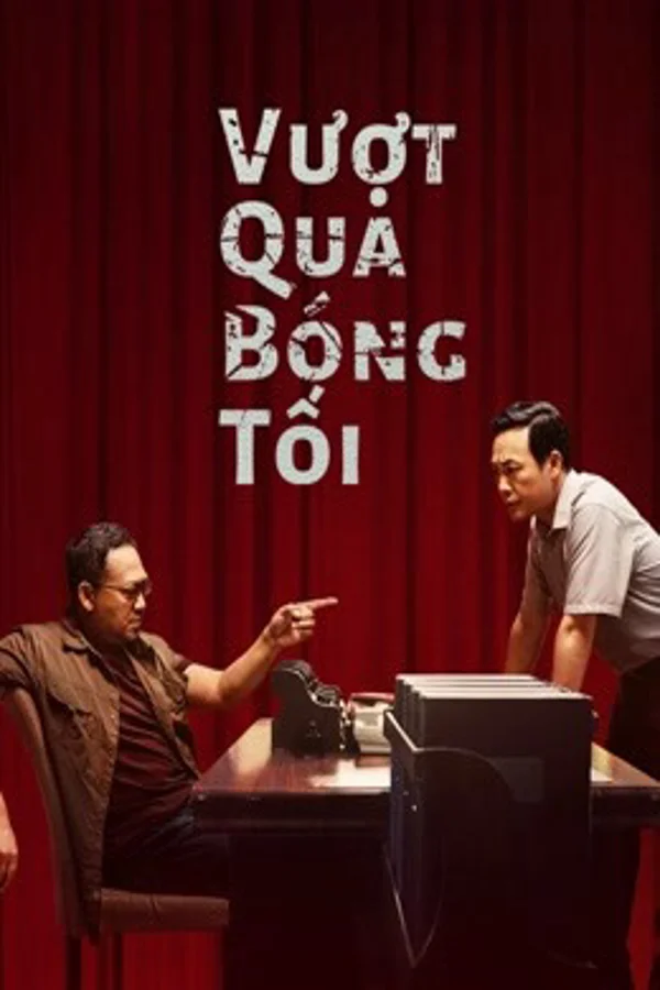 Xem Vượt Qua Bóng Tối Online - Cùng Xem Cùng Chill | Phim Hay C