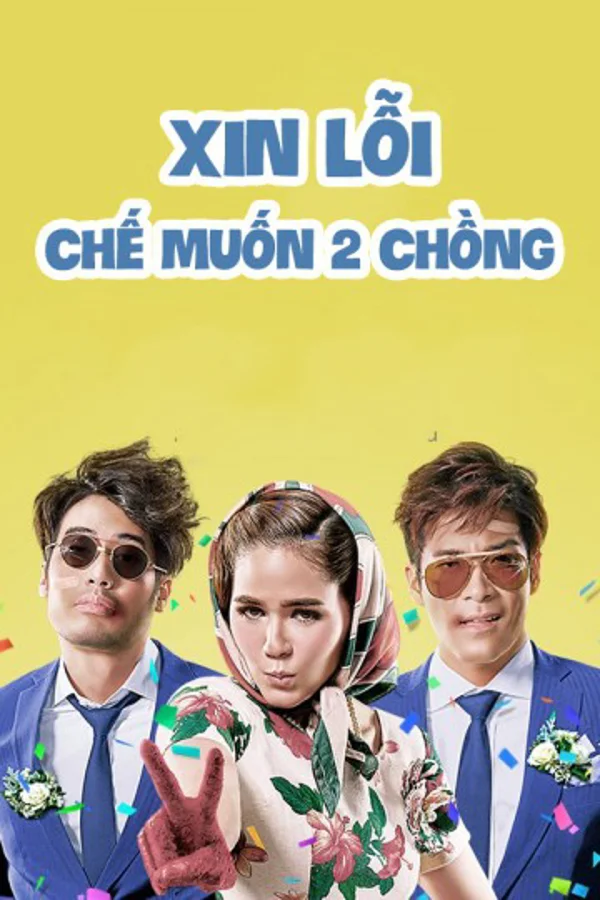Xem Xin Lỗi, Chế Muốn Hai Chồng Online - Cùng Xem Cùng Chill | Phim Hay C