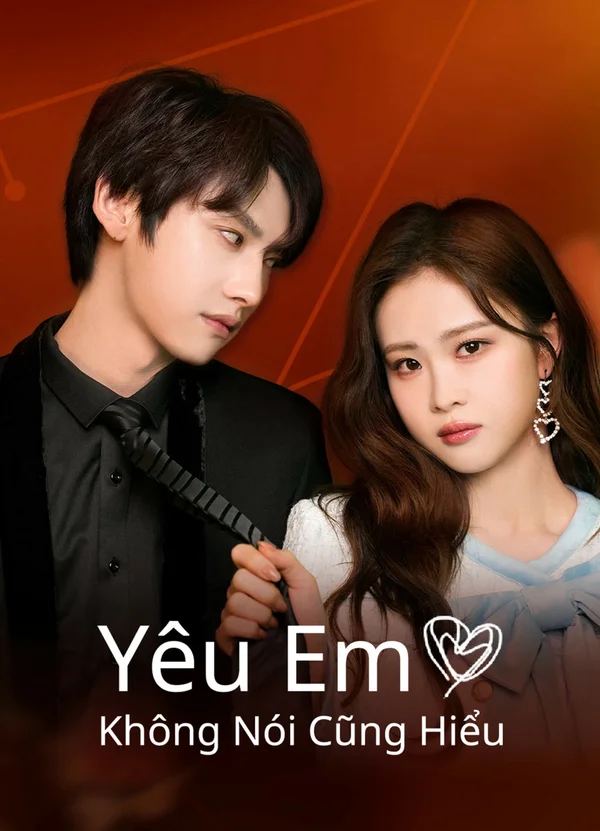 Xem Yêu Em Không Nói Cũng Hiểu Online - Cùng Xem Cùng Chill | Phim Hay C